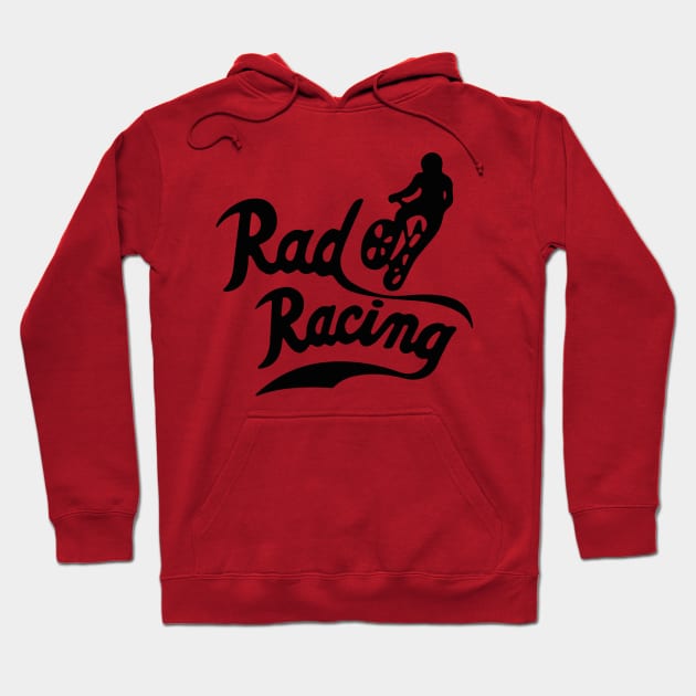 Rad Racing Hoodie by triggerleo